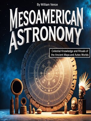 cover image of Mesoamerican Astronomy
